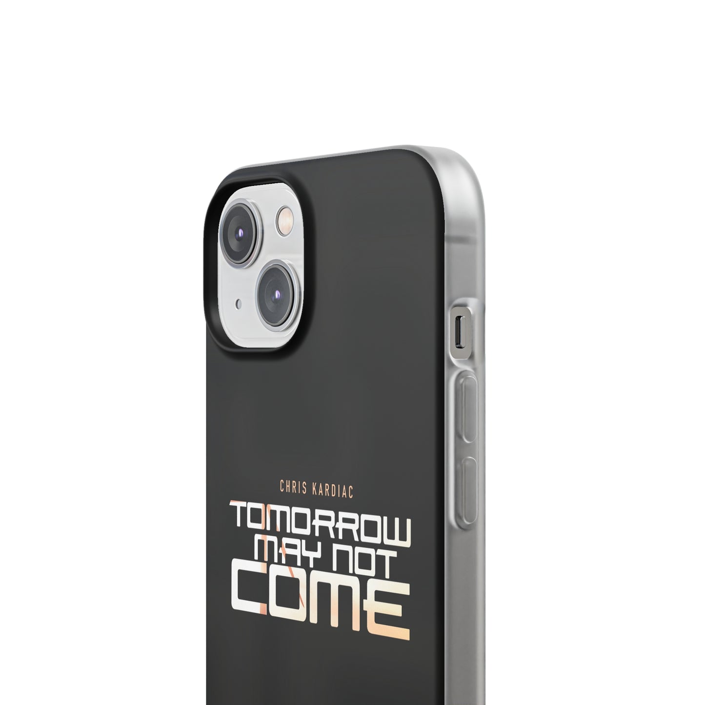 Chris Kardiac - Tomorrow May Not Come - Flexi Cases