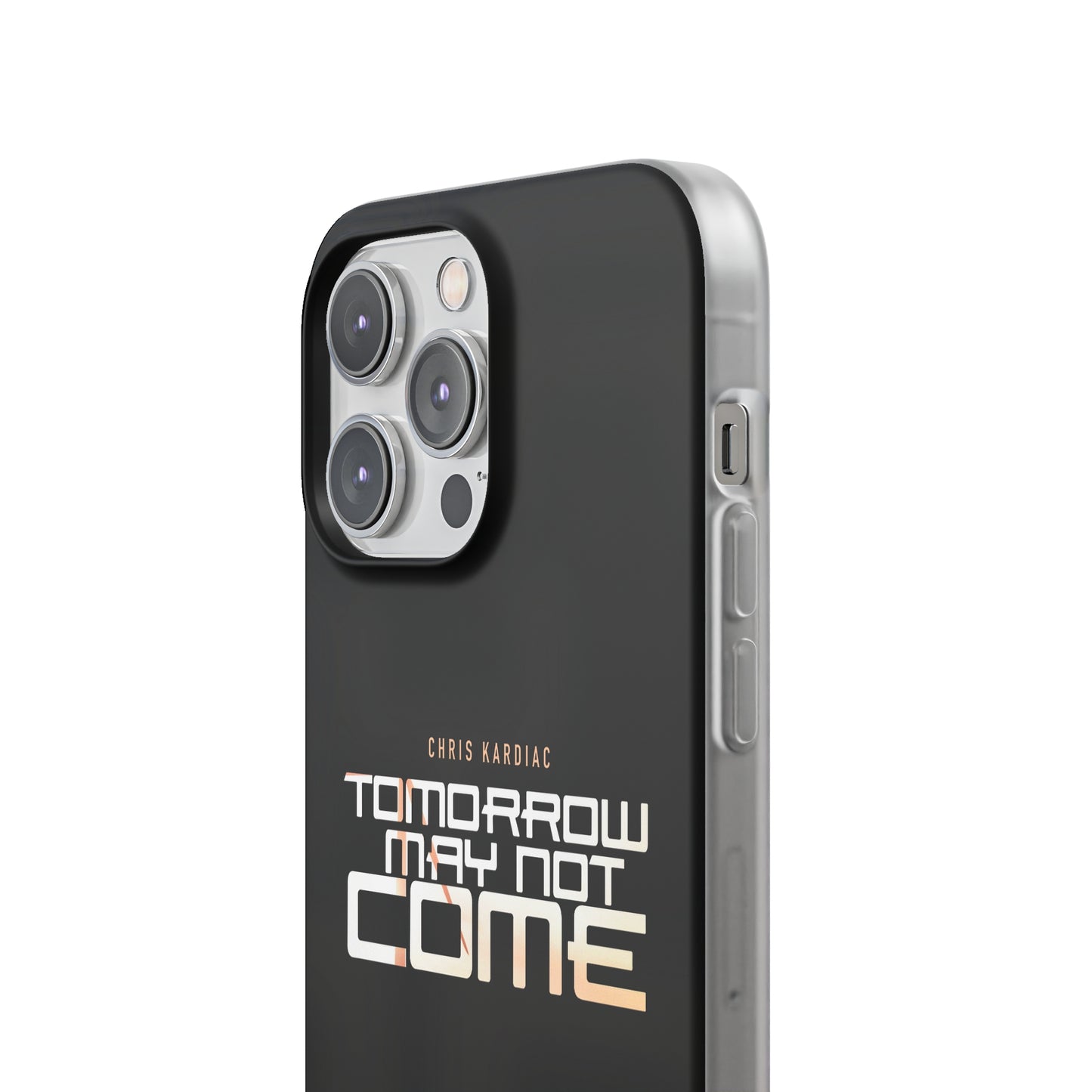 Chris Kardiac - Tomorrow May Not Come - Flexi Cases