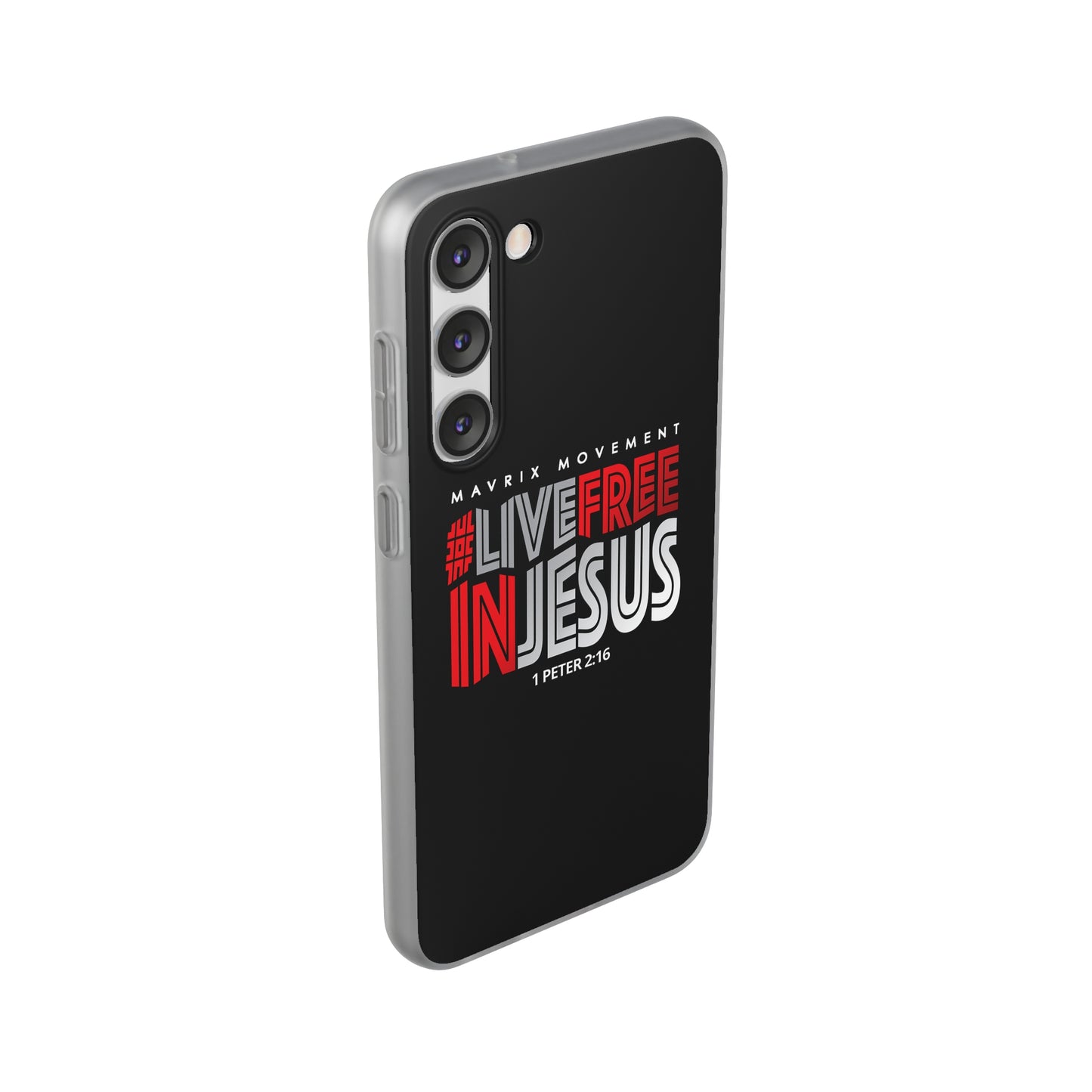 Mavrix #LIVEFREEINJESUS - Flexi Cases