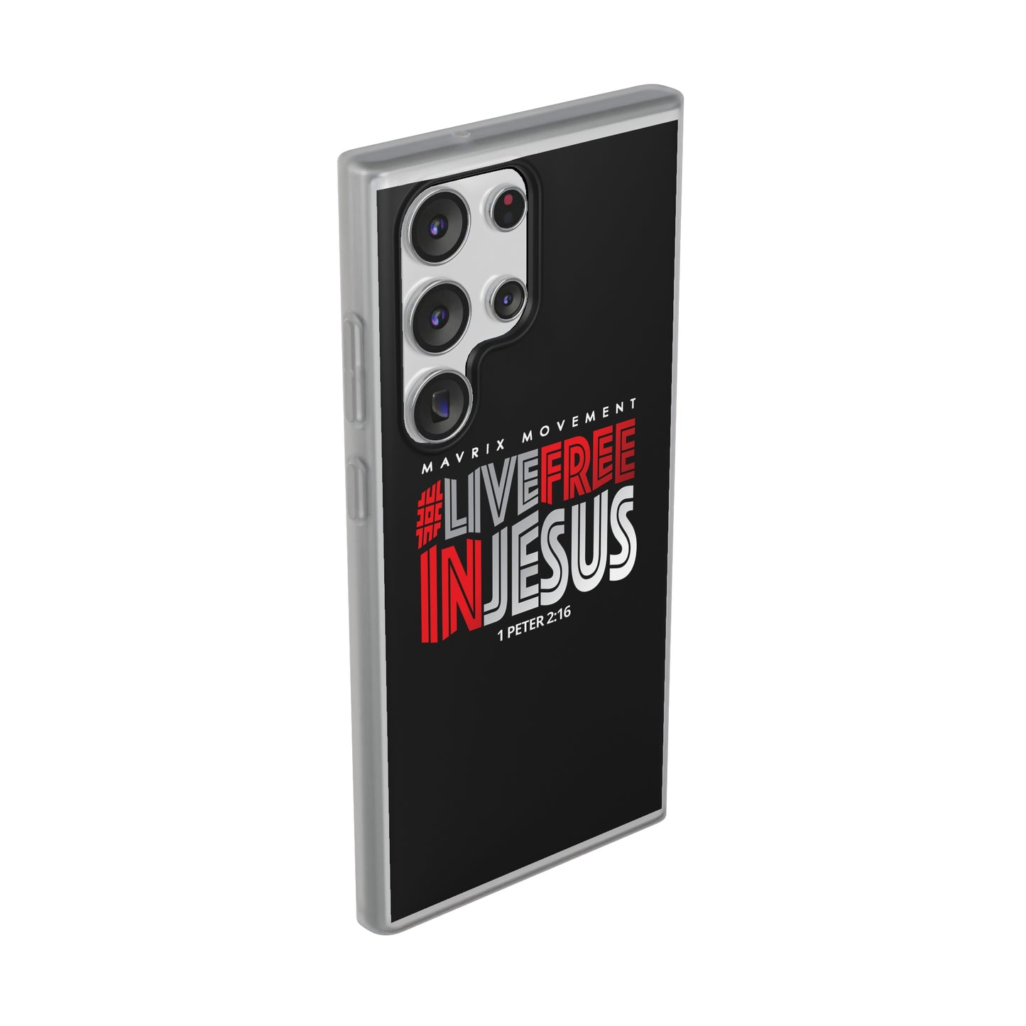 Mavrix #LIVEFREEINJESUS - Flexi Cases
