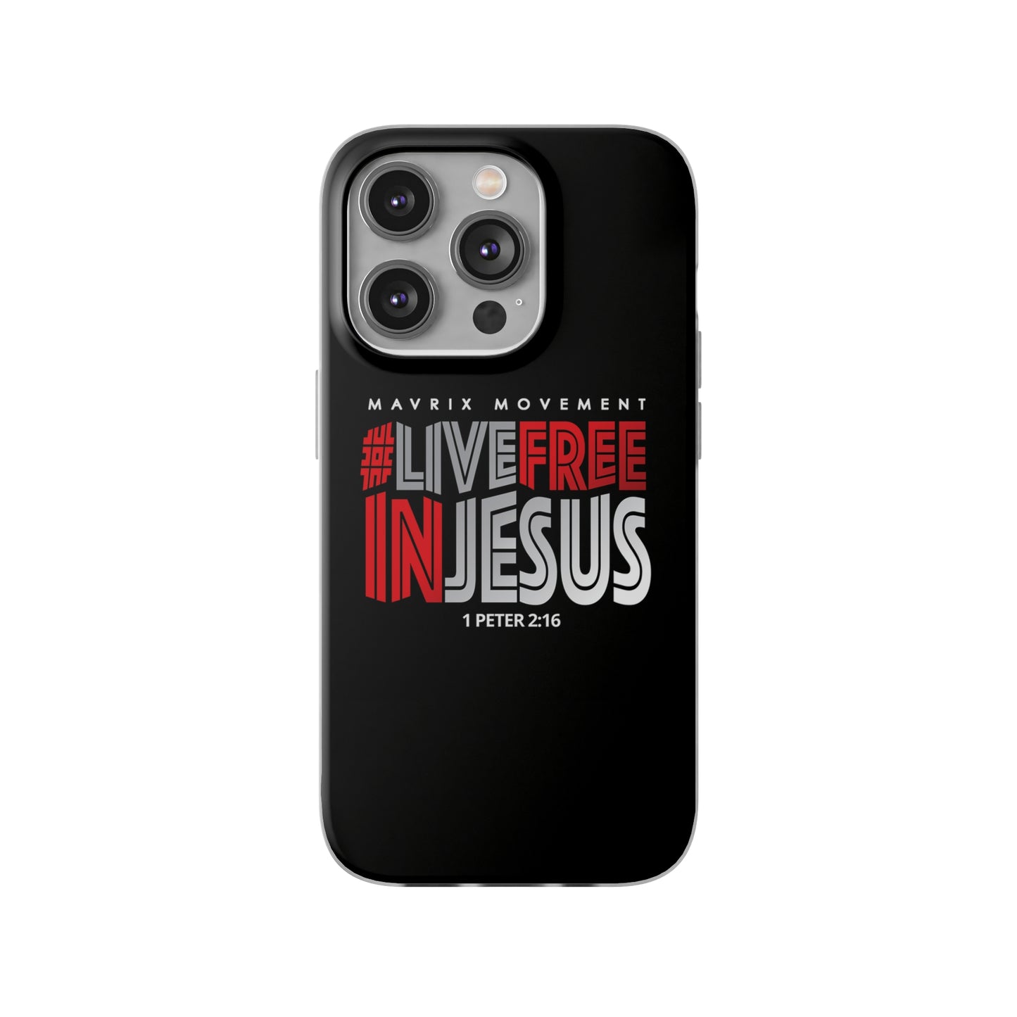 Mavrix #LIVEFREEINJESUS - Flexi Cases