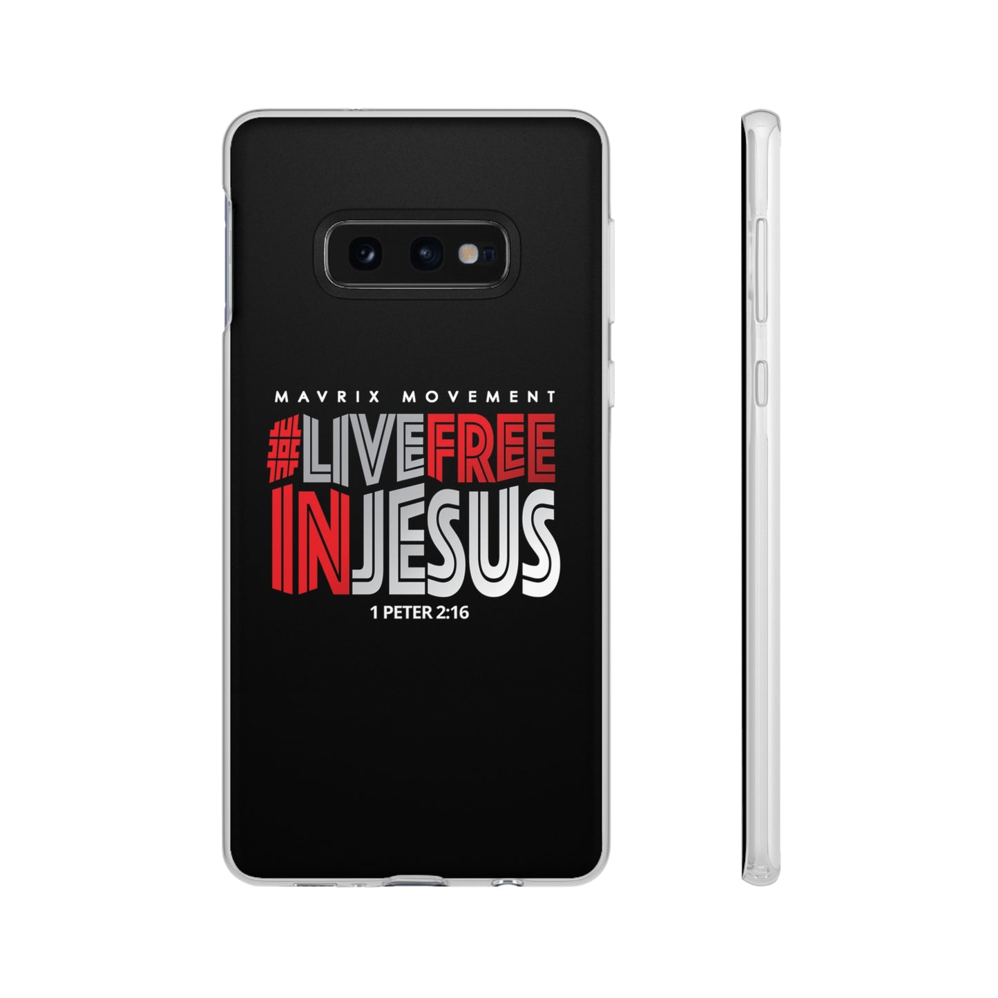 Mavrix #LIVEFREEINJESUS - Flexi Cases