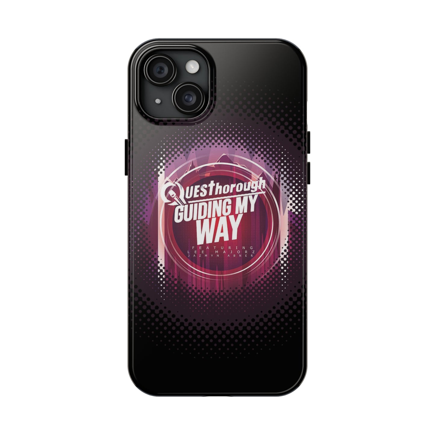 QuesThorough - Guiding My Way - Case Mate Tough Phone Cases