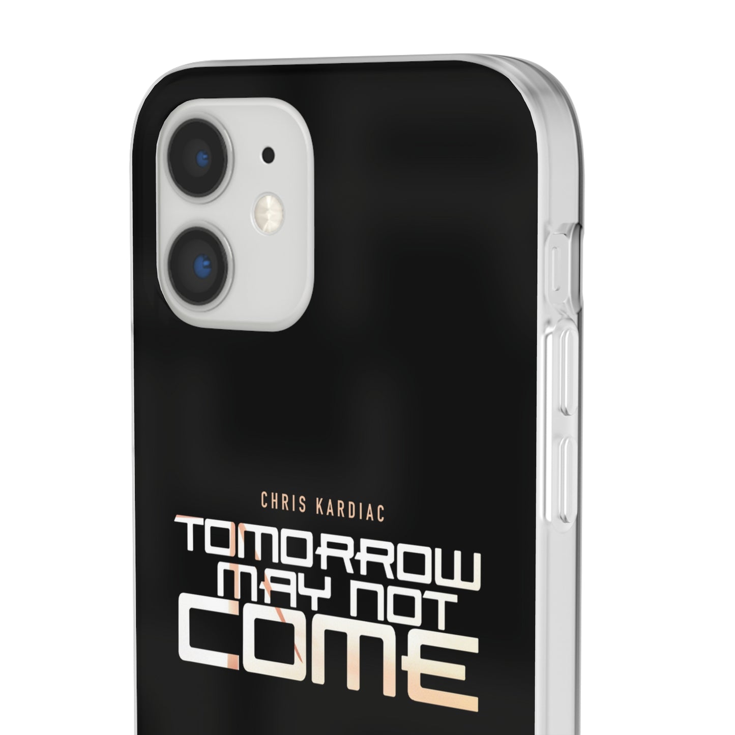 Chris Kardiac - Tomorrow May Not Come - Flexi Cases