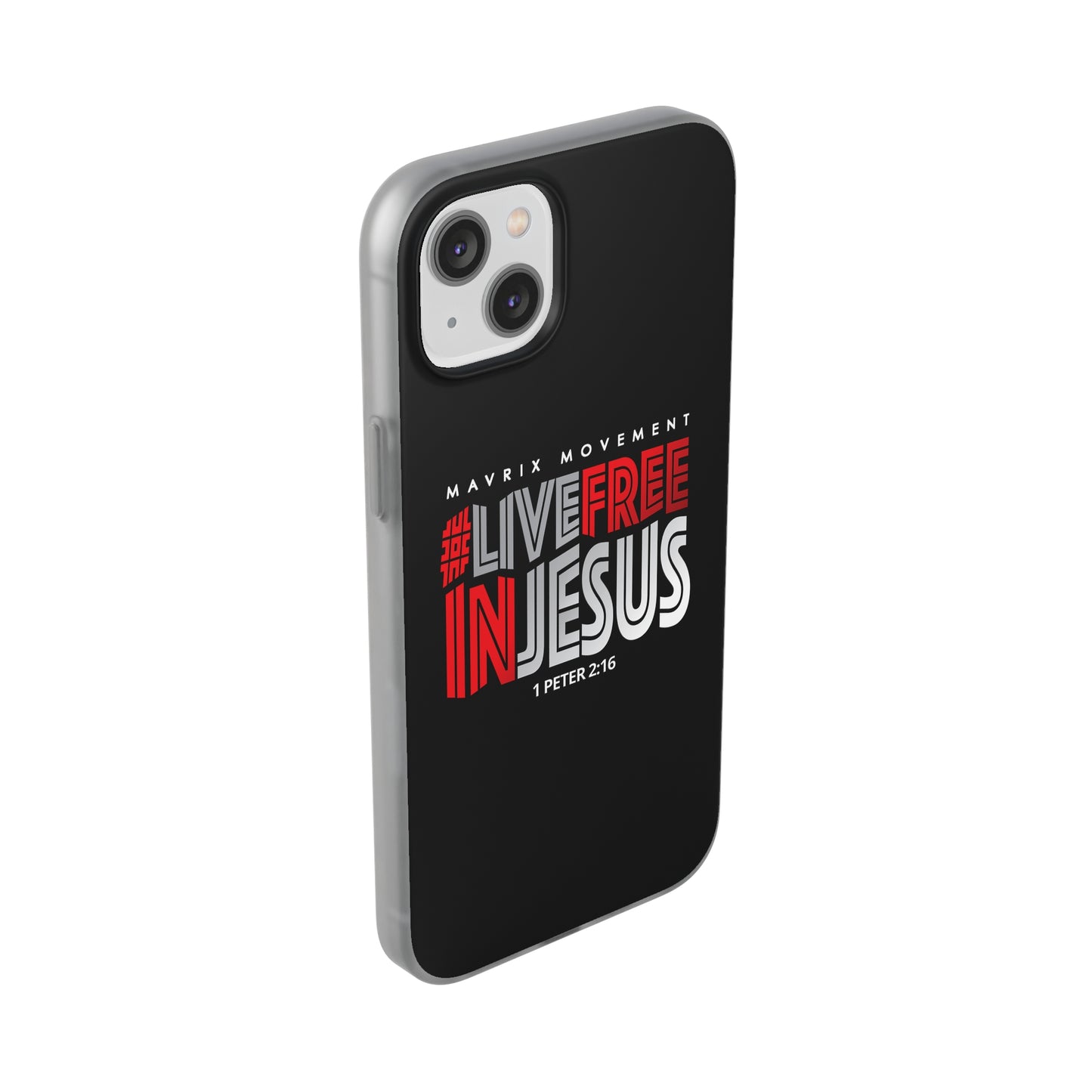 Mavrix #LIVEFREEINJESUS - Flexi Cases