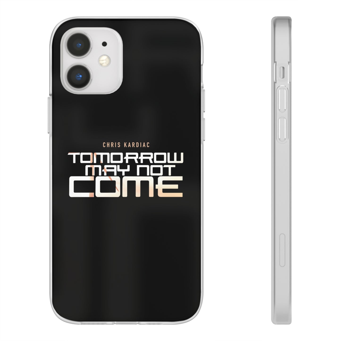 Chris Kardiac - Tomorrow May Not Come - Flexi Cases