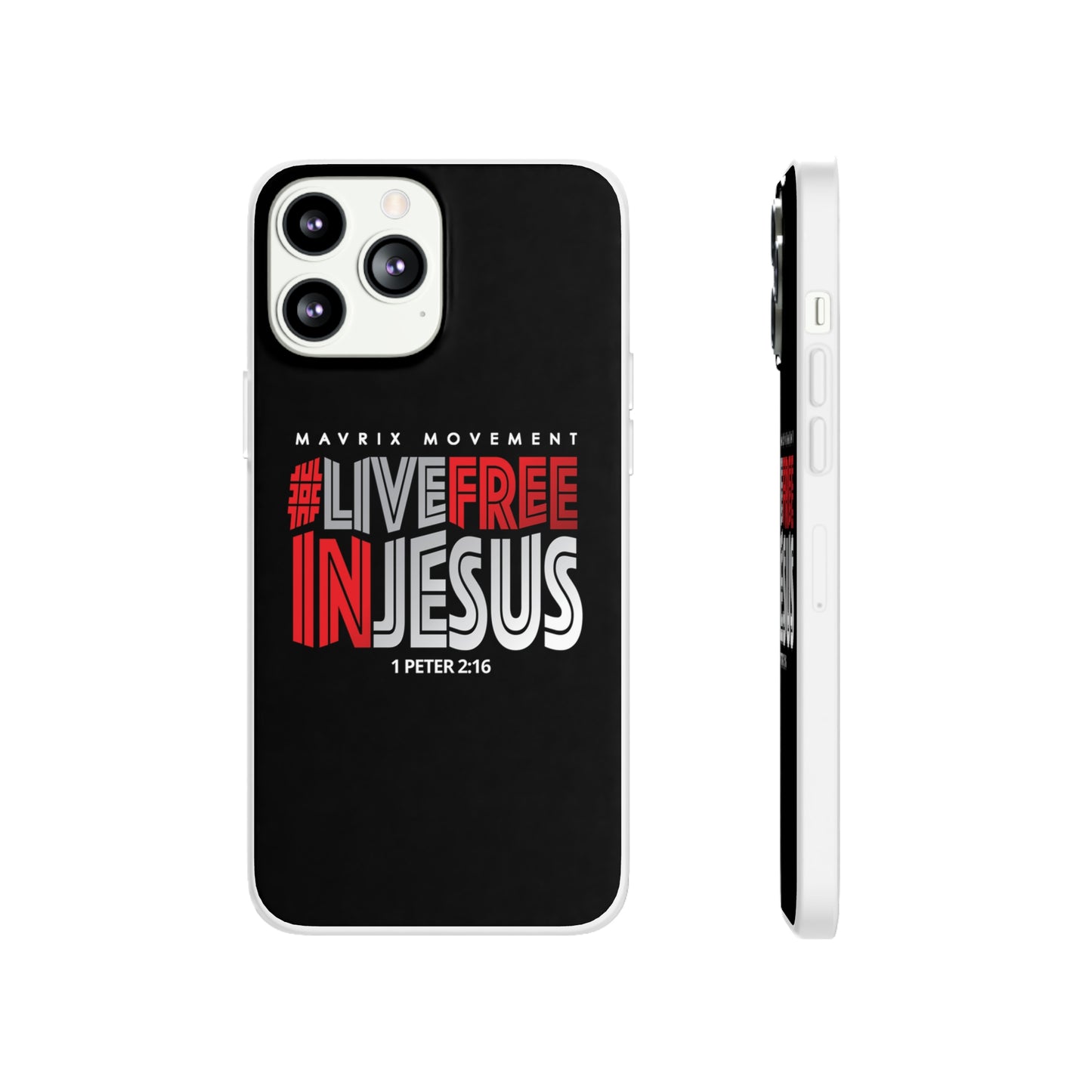 Mavrix #LIVEFREEINJESUS - Flexi Cases