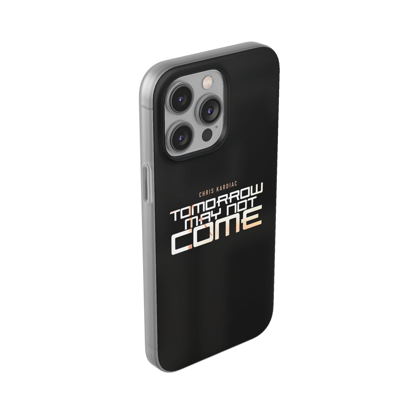 Chris Kardiac - Tomorrow May Not Come - Flexi Cases