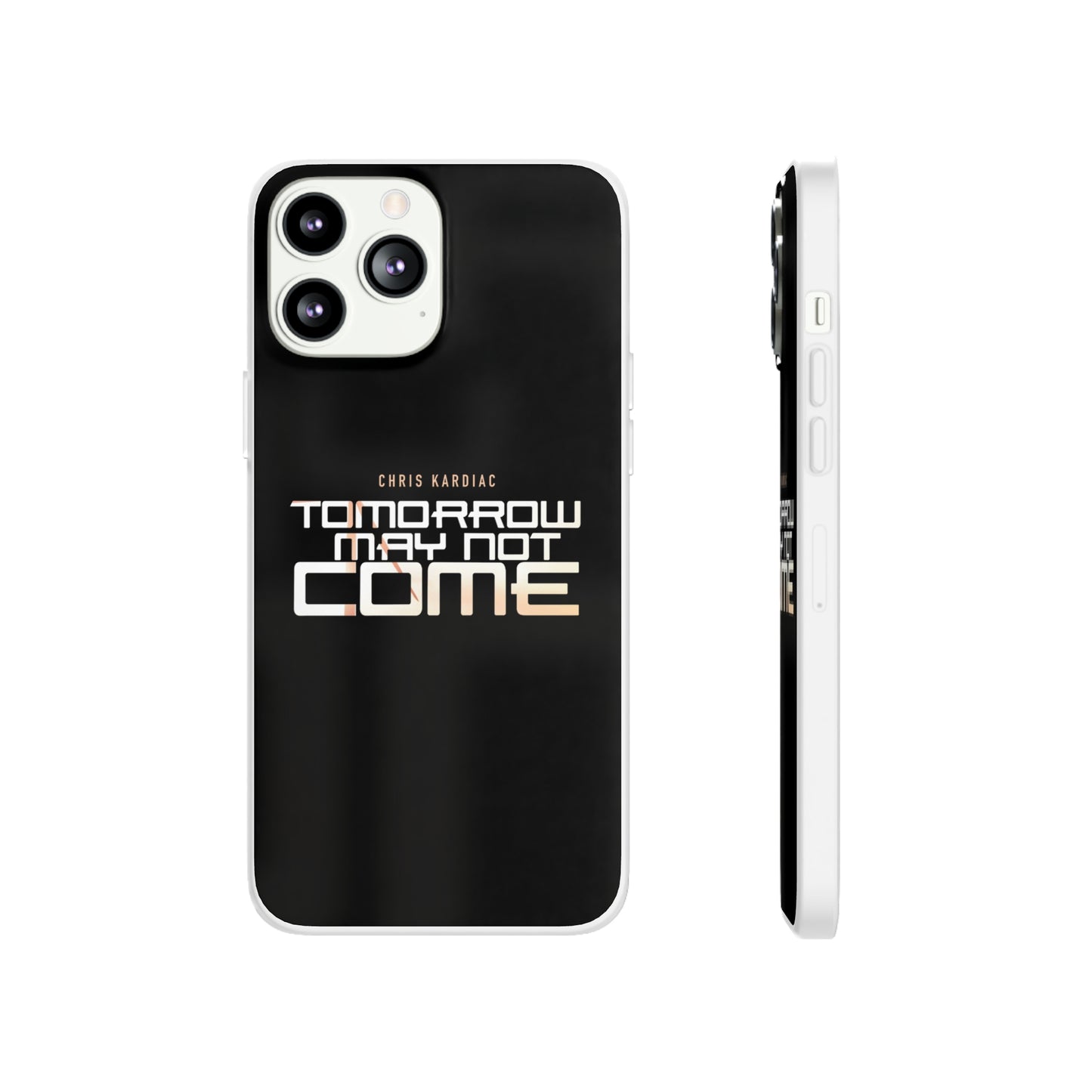 Chris Kardiac - Tomorrow May Not Come - Flexi Cases