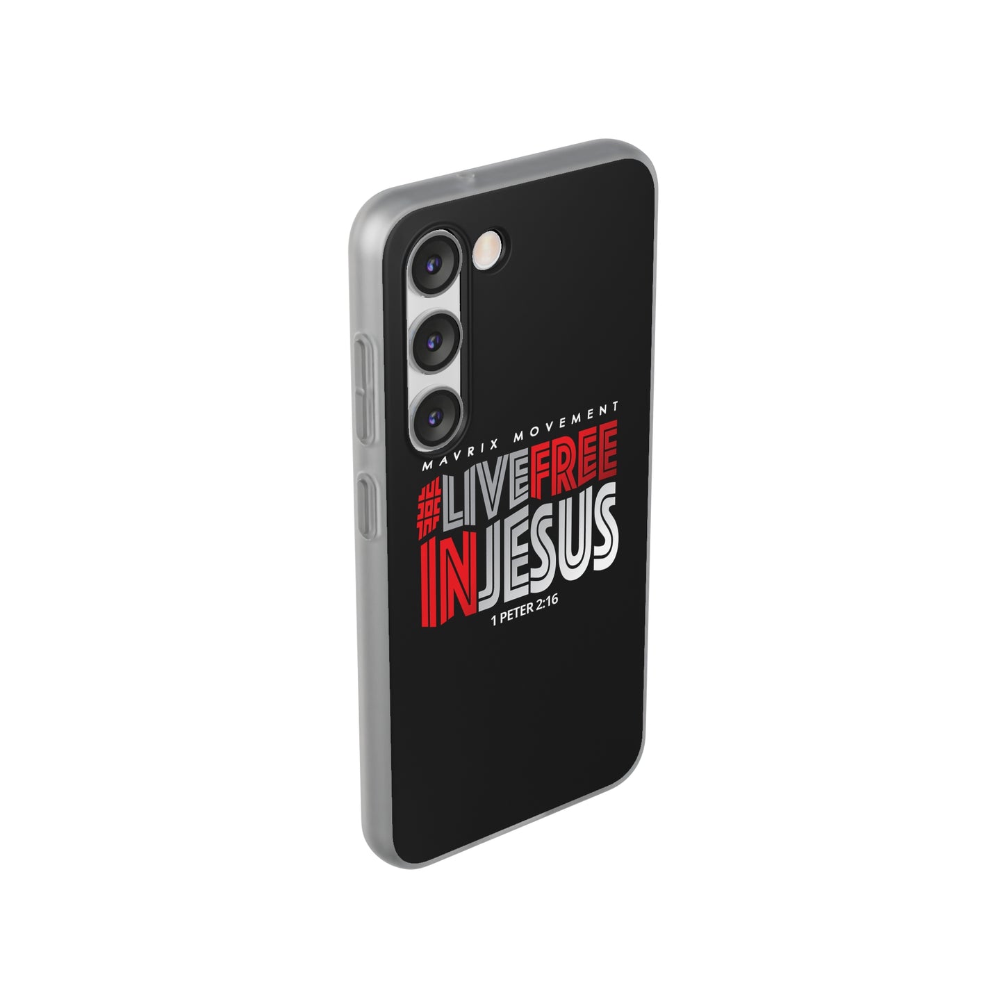 Mavrix #LIVEFREEINJESUS - Flexi Cases