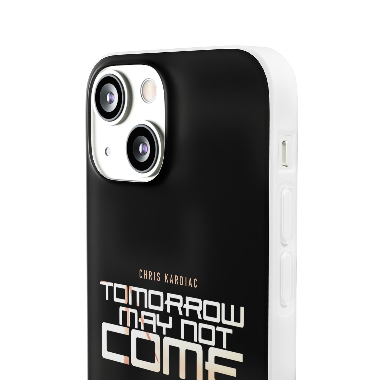 Chris Kardiac - Tomorrow May Not Come - Flexi Cases