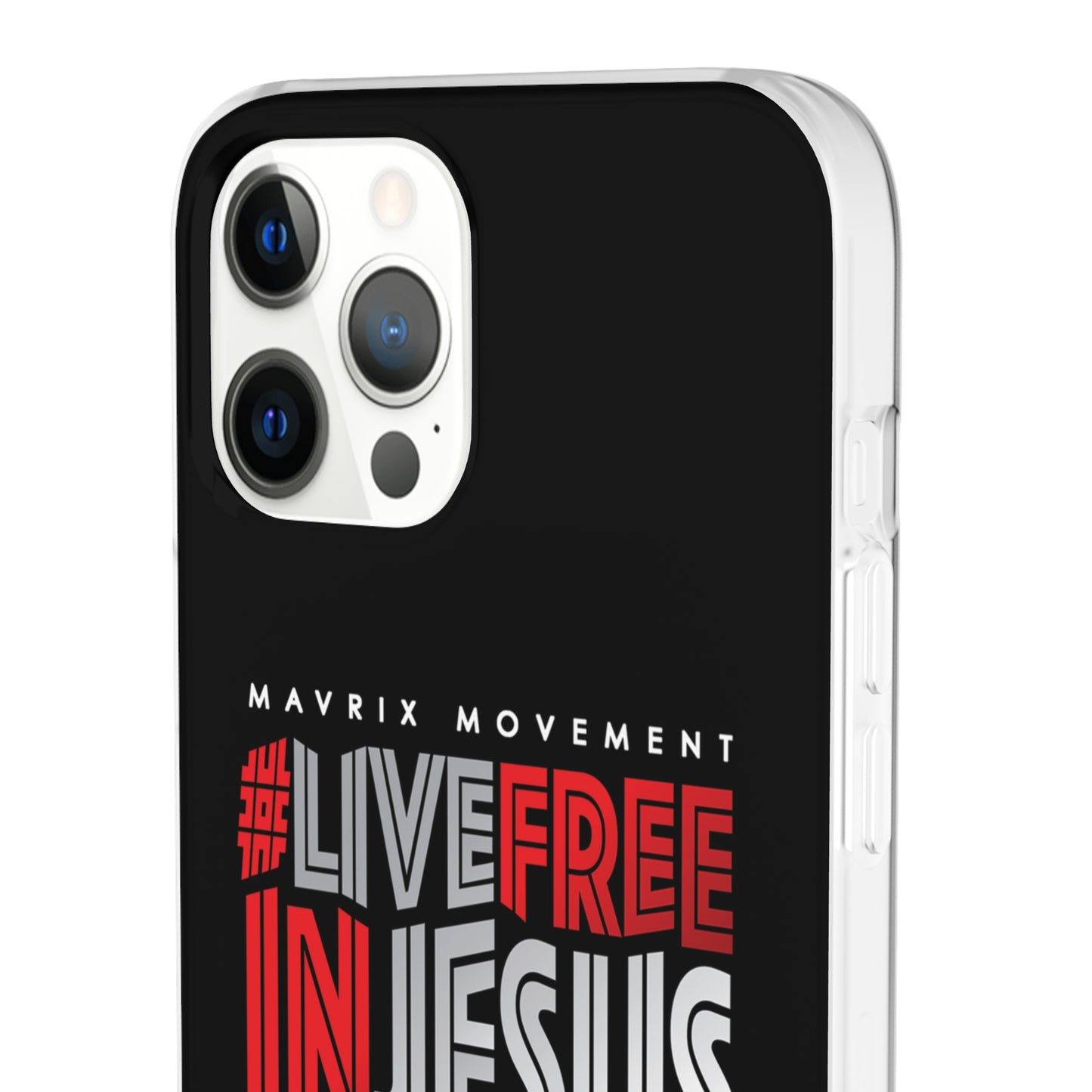 Mavrix #LIVEFREEINJESUS - Flexi Cases