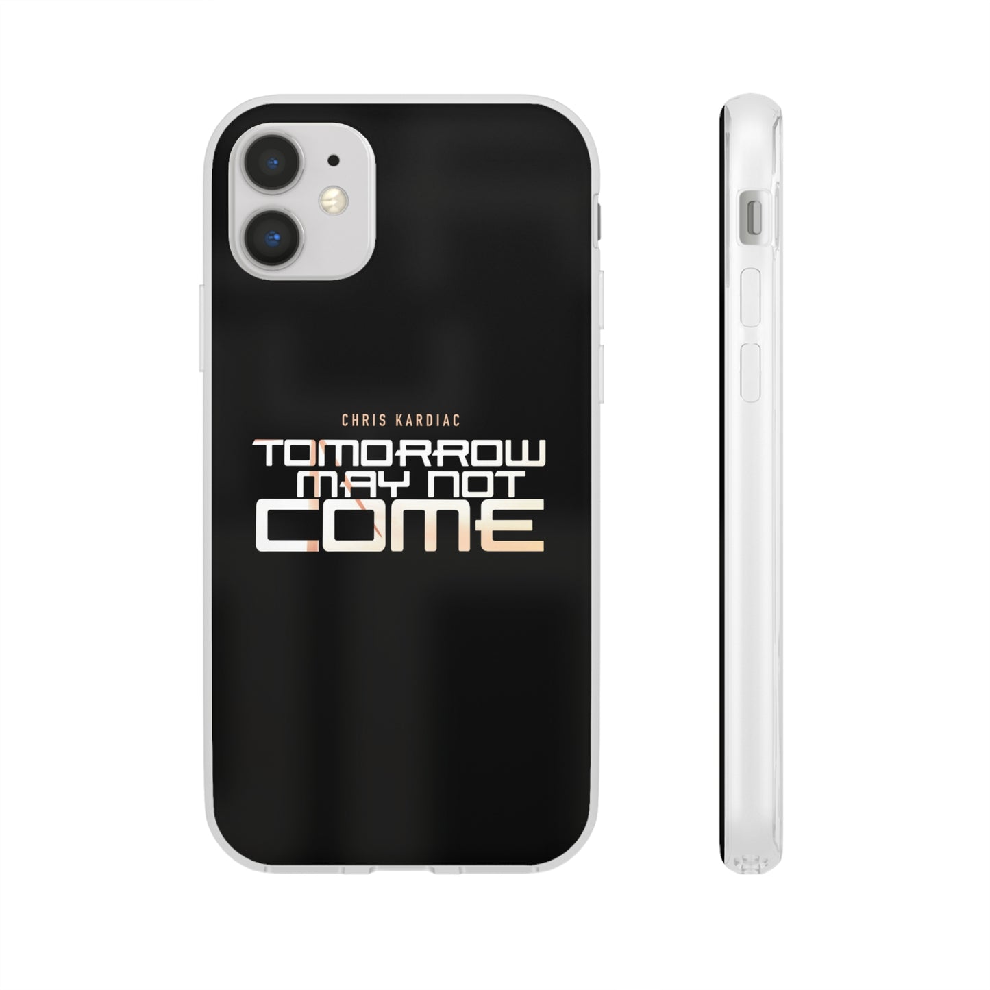 Chris Kardiac - Tomorrow May Not Come - Flexi Cases