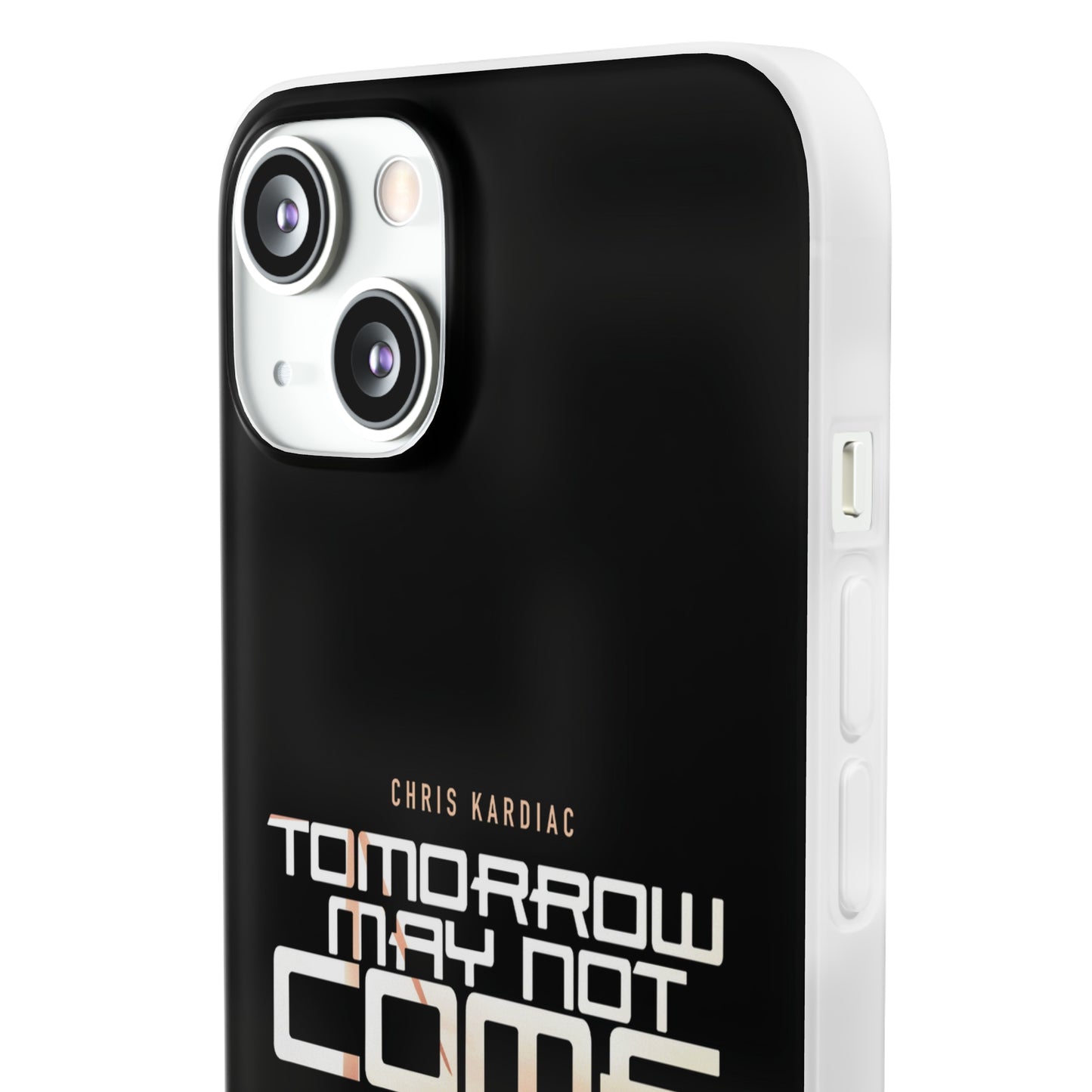 Chris Kardiac - Tomorrow May Not Come - Flexi Cases