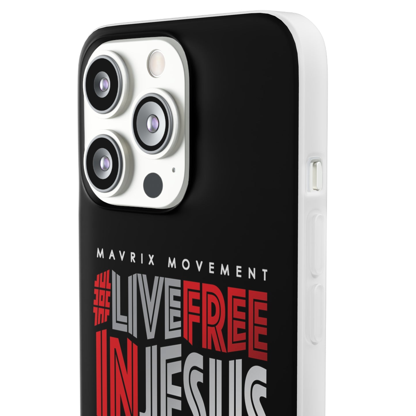 Mavrix #LIVEFREEINJESUS - Flexi Cases