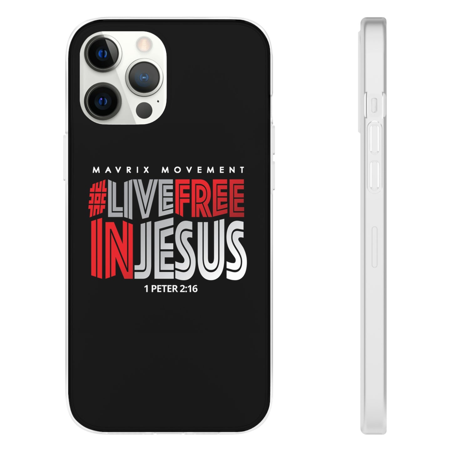 Mavrix #LIVEFREEINJESUS - Flexi Cases