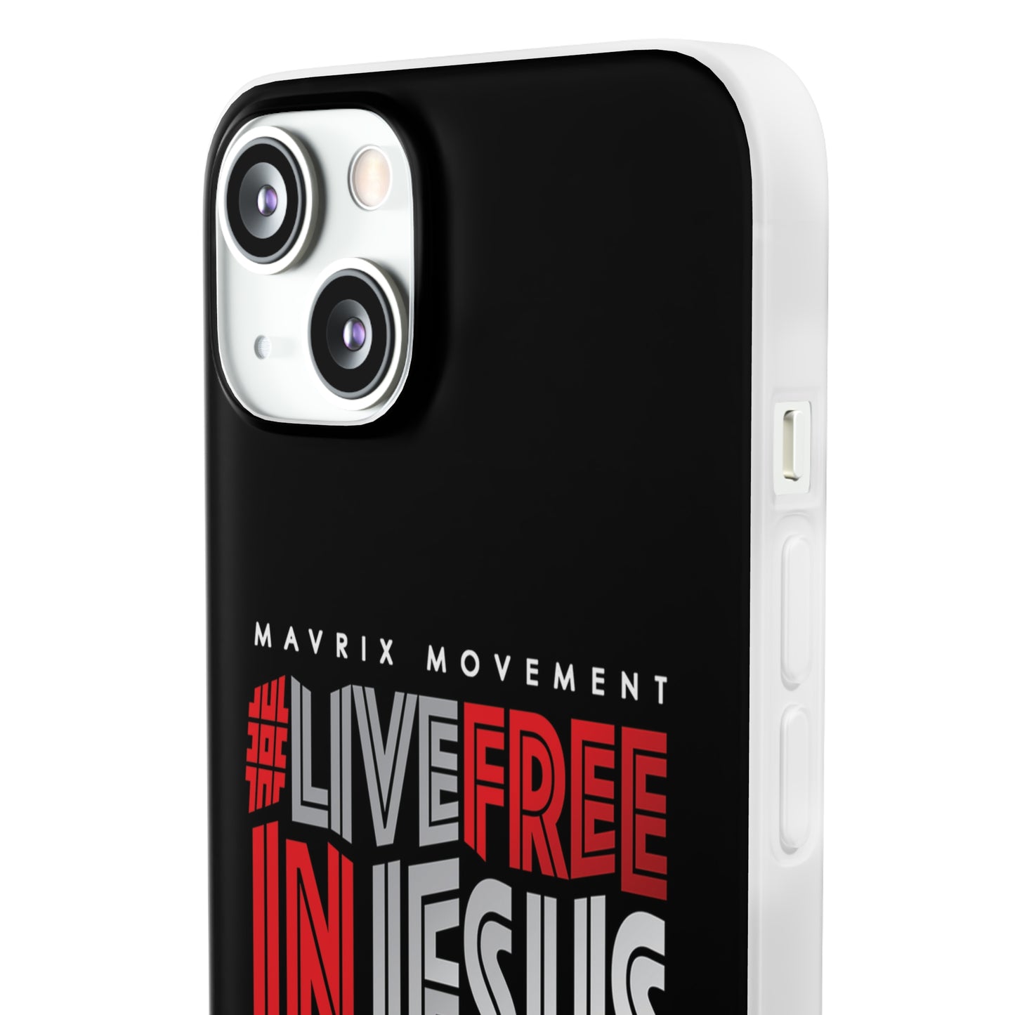 Mavrix #LIVEFREEINJESUS - Flexi Cases