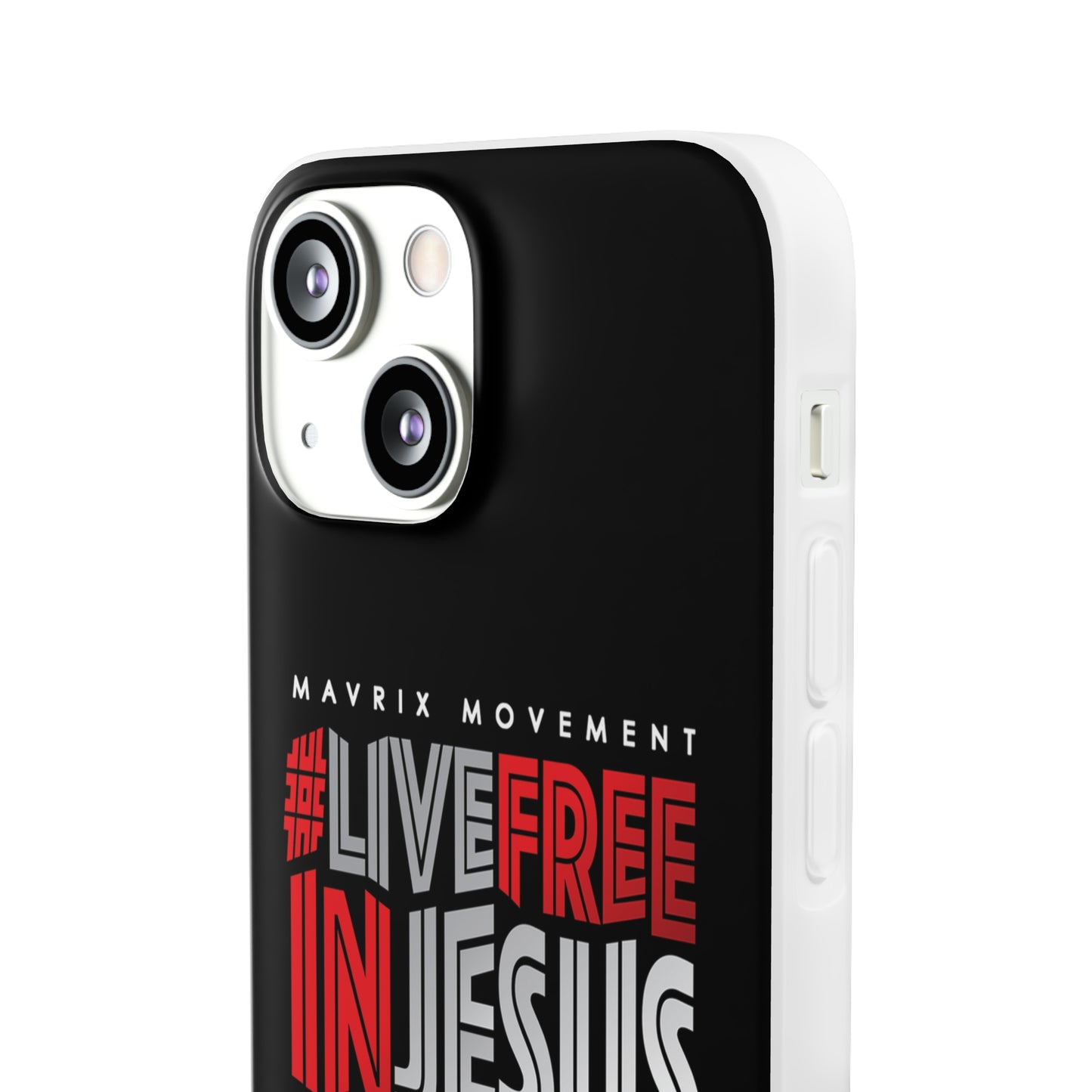 Mavrix #LIVEFREEINJESUS - Flexi Cases