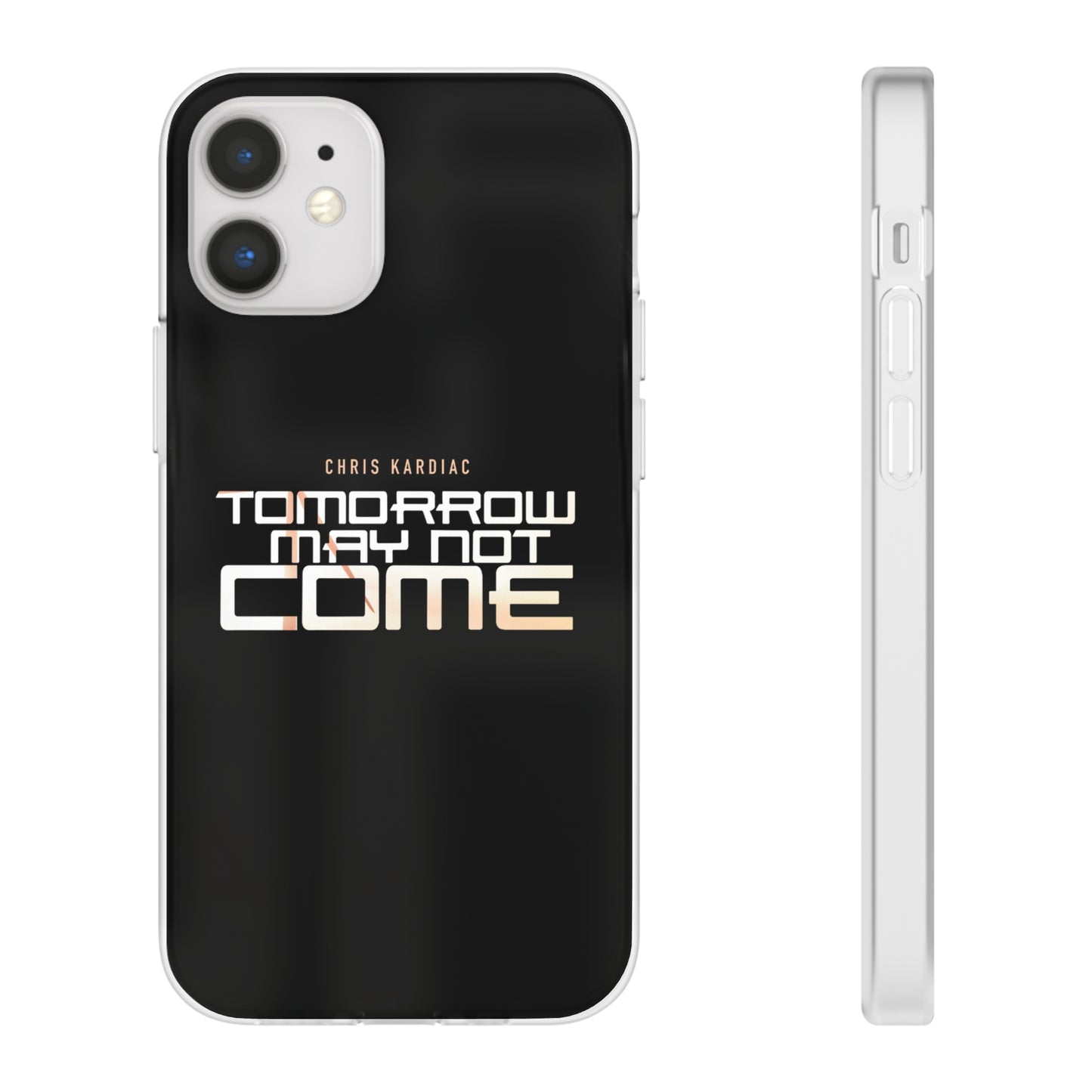 Chris Kardiac - Tomorrow May Not Come - Flexi Cases
