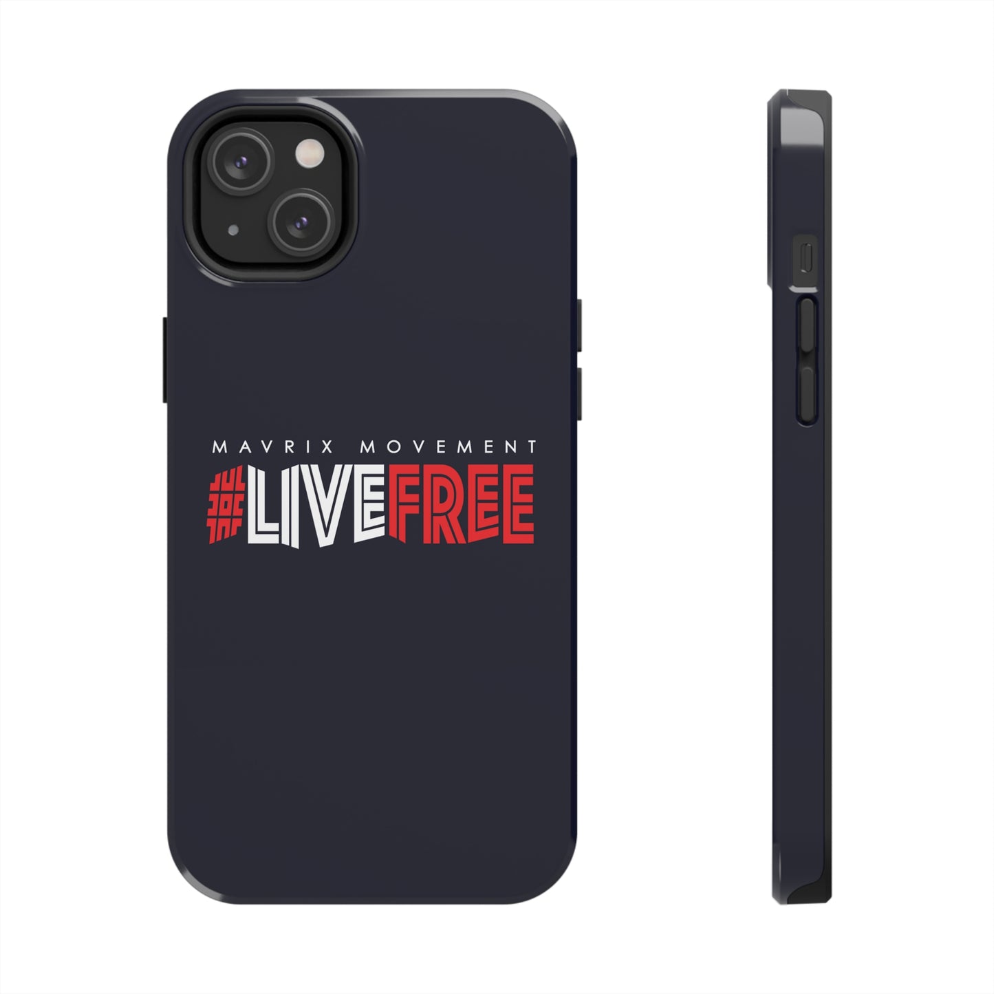 Mavrix #LIVEFREE - Case Mate Tough Phone Cases