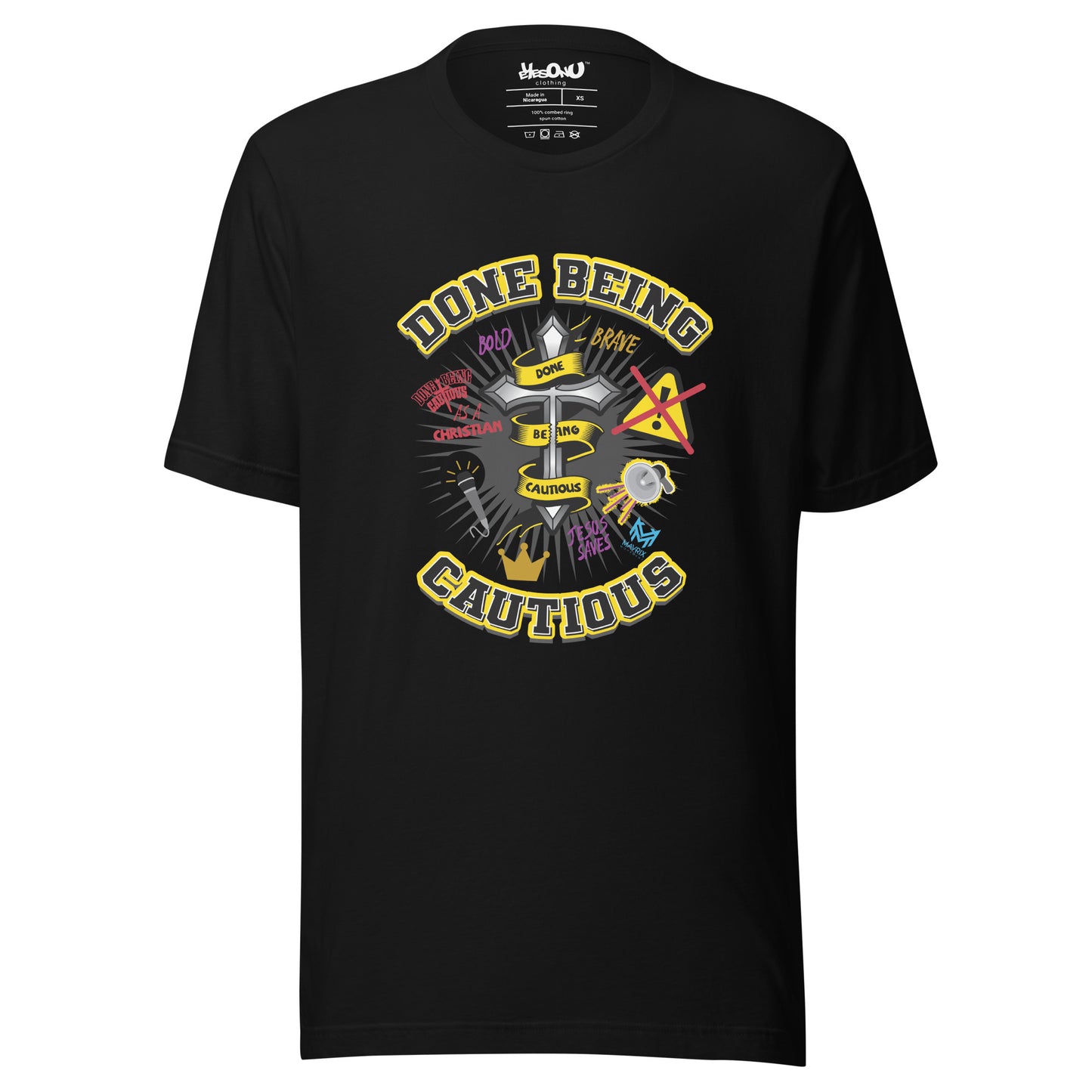 Done Being Cautious - Cross T-shirt (6 colors)