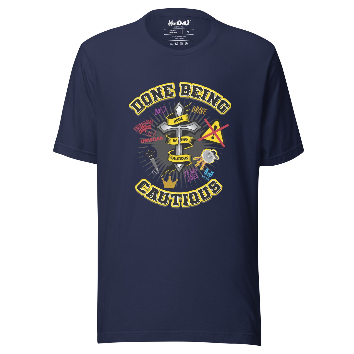 Done Being Cautious - Cross T-shirt (6 colors)