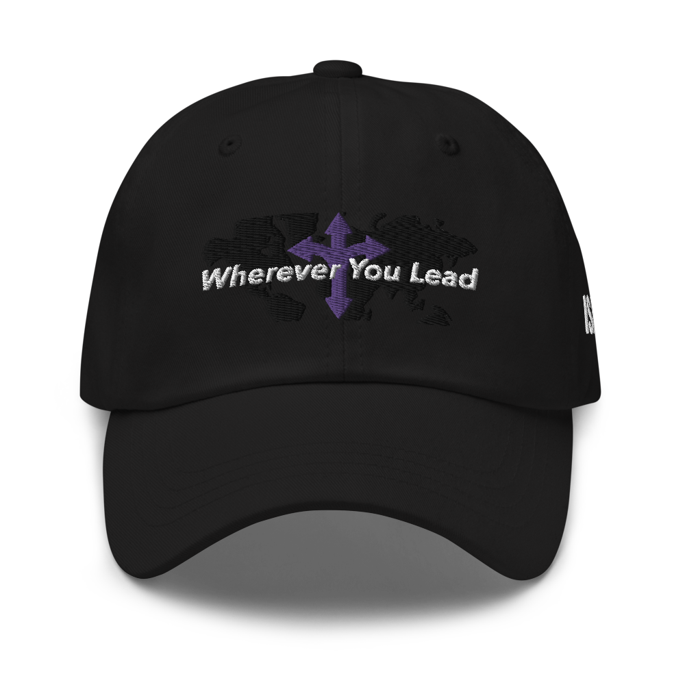Wherever You Lead Dad Hat (3 colors)