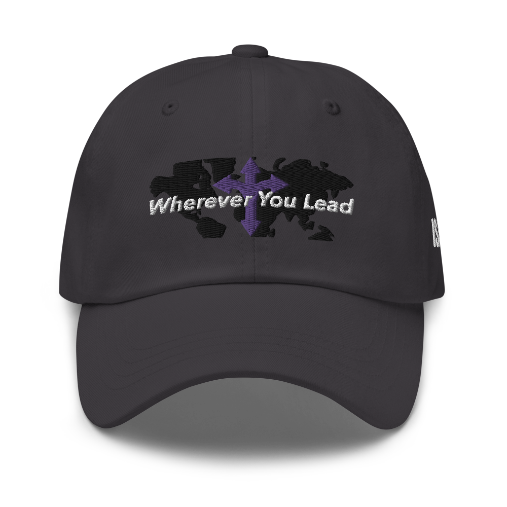 Wherever You Lead Dad Hat (3 colors)