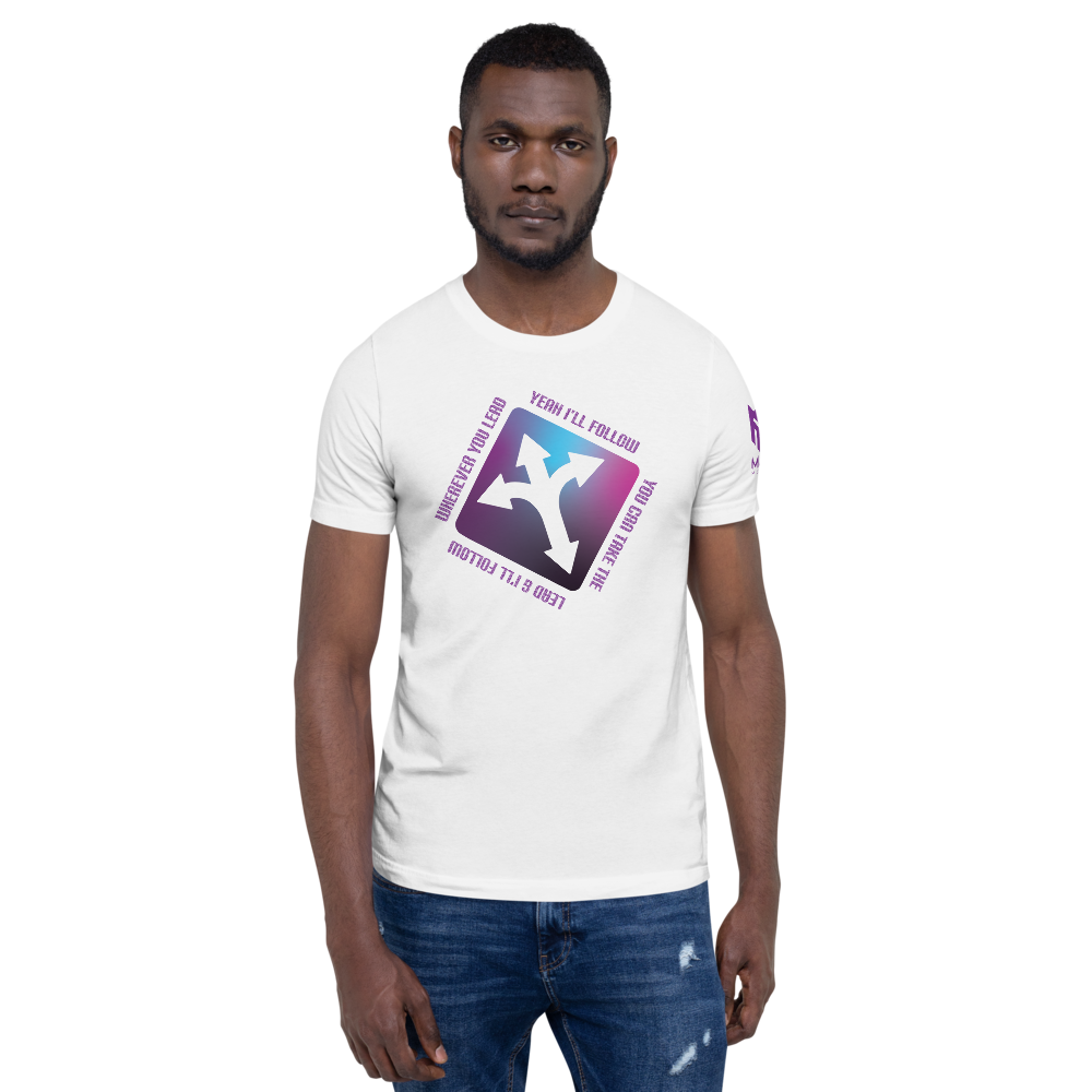 Wherever You Lead Sign T-Shirt (4 colors)
