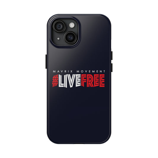 Mavrix #LIVEFREE - Case Mate Tough Phone Cases