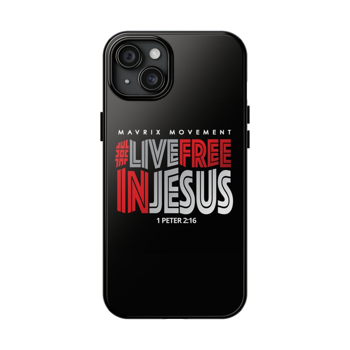 Mavrix #LIVEFREEINJESUS - Case Mate Tough Phone Cases