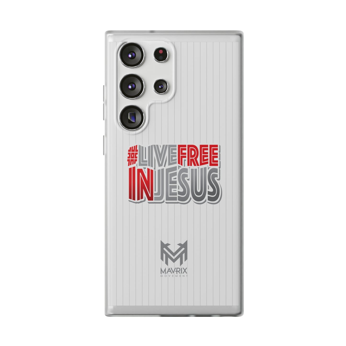 Mavrix #LIVEFREEINJESUS - Flexi Cases