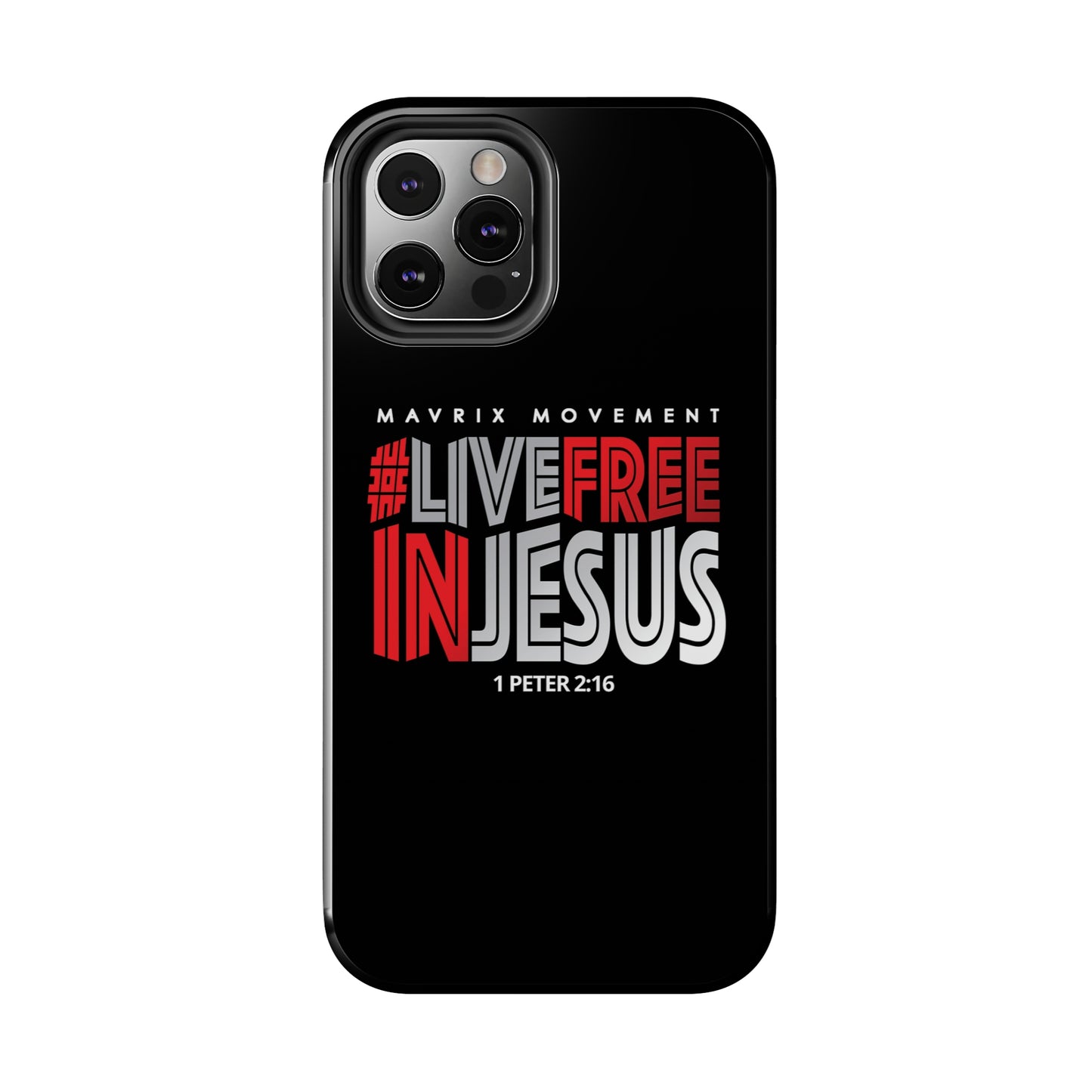 Mavrix #LIVEFREEINJESUS - Case Mate Tough Phone Cases