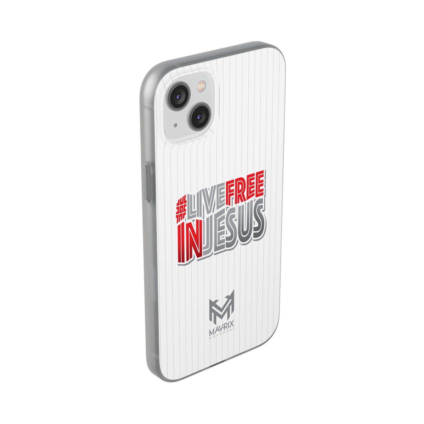 Mavrix #LIVEFREEINJESUS - Flexi Cases