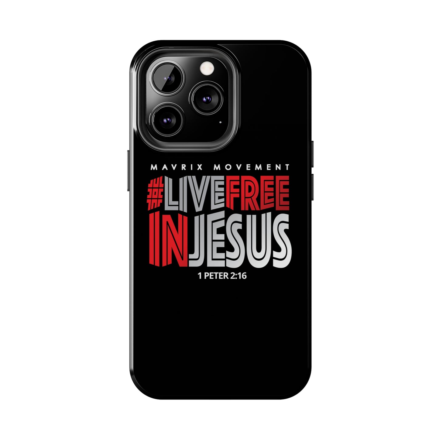 Mavrix #LIVEFREEINJESUS - Case Mate Tough Phone Cases