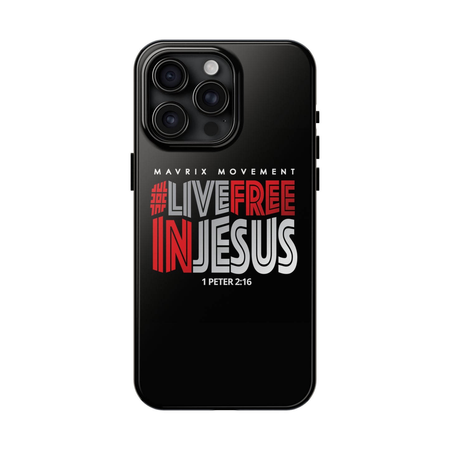 Mavrix #LIVEFREEINJESUS - Case Mate Tough Phone Cases