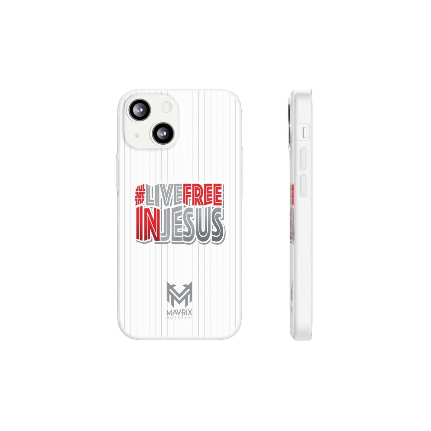 Mavrix #LIVEFREEINJESUS - Flexi Cases