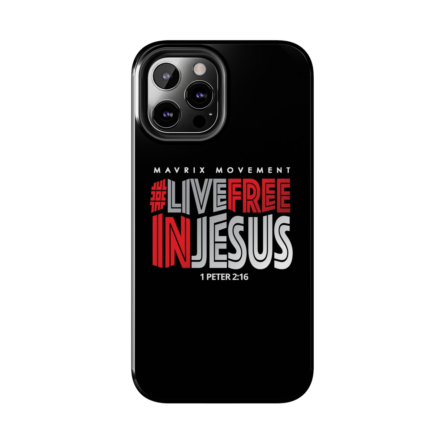 Mavrix #LIVEFREEINJESUS - Case Mate Tough Phone Cases